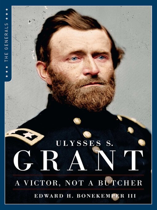 Title details for Ulysses S. Grant by Edward H. Bonekemper - Wait list
